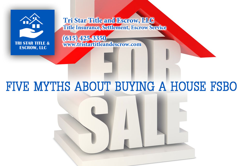 Five myths about buying a house FSBO - Insurance, Escrow, Settlement in Murfreesboro TN