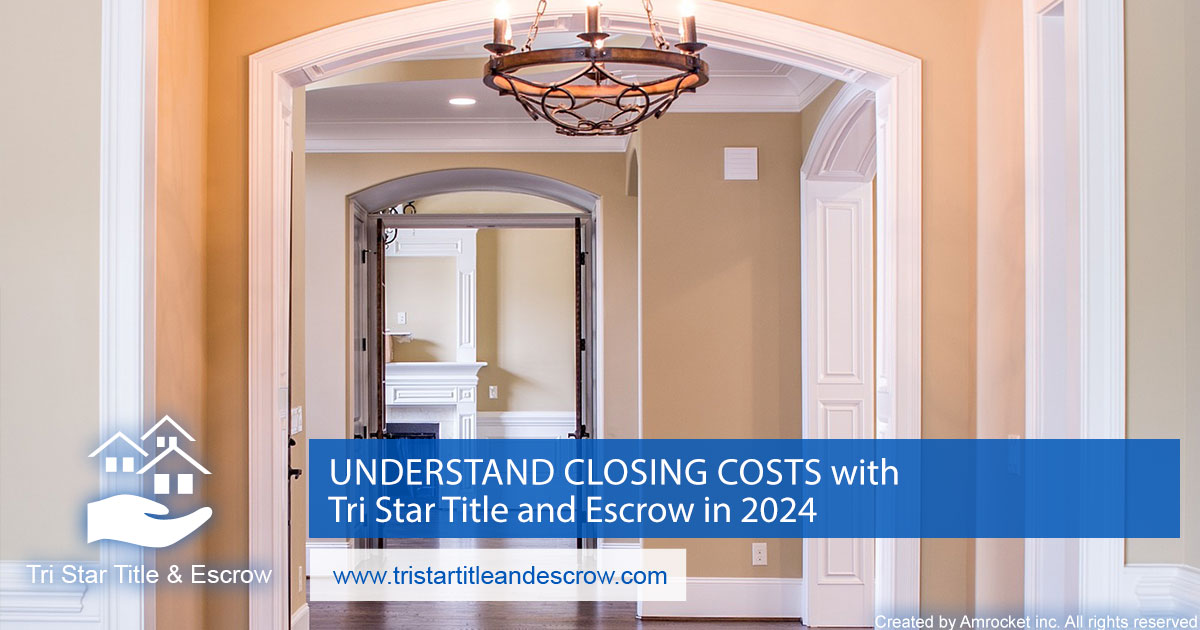 Understand Closing Costs with Tri Star Title and Escrow in 2024  - Insurance, Escrow, Settlement in Murfreesboro TN