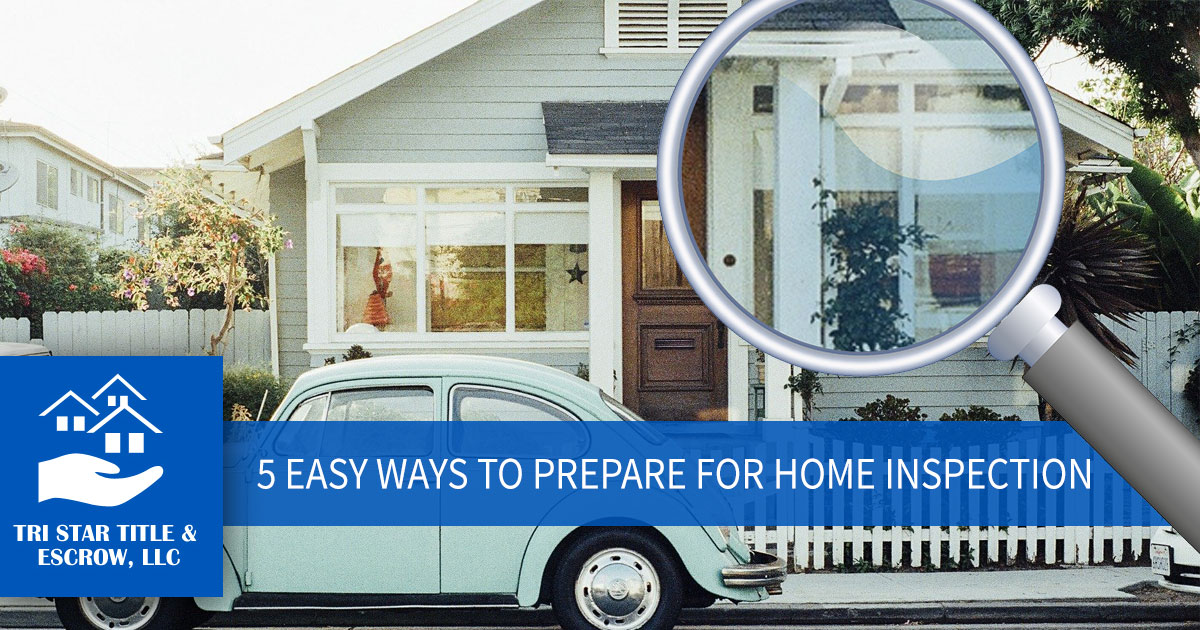 5 Easy Ways to Prepare for Home Inspection - Insurance, Escrow, Settlement in Murfreesboro TN