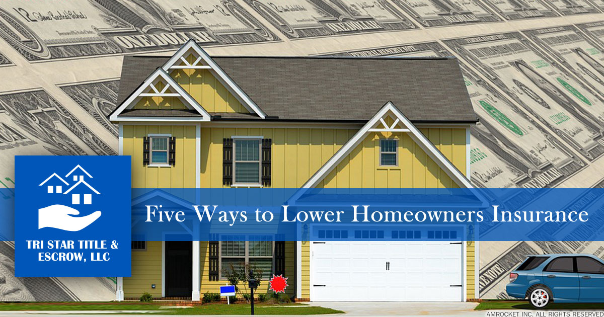 Five Ways to Lower Homeowners Insurance  - Insurance, Escrow, Settlement in Murfreesboro TN