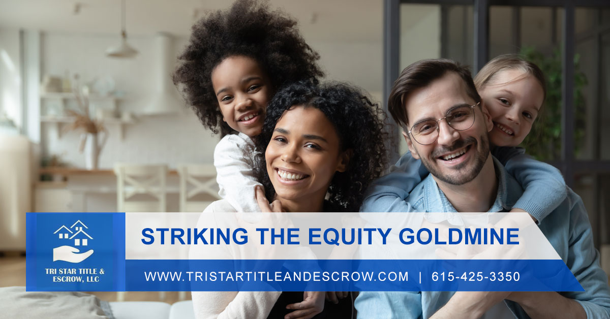 Striking the Equity Goldmine - Insurance, Escrow, Settlement in Murfreesboro TN