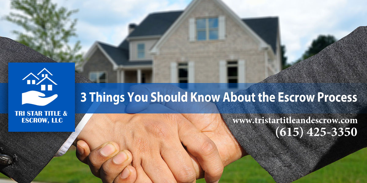 3 things you should know about the escrow process - Insurance, Escrow, Settlement in Murfreesboro TN