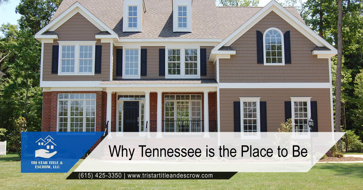 Why Tennessee is the Place to Be